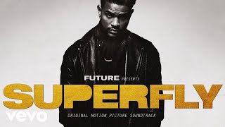 Future - Money Train (Official Audio From "SUPERFLY") ft. Young Thug, Gunna