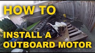 How to Install Outboard Boat Motor On Your Boat