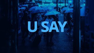 The Bonfyre - U Say ft. 6LACK // Lyrics