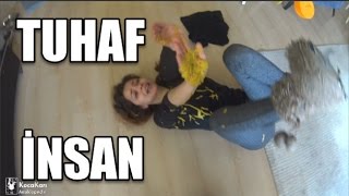 TUHAF İNSAN (Kinder Sürpriz Şakası Fail)
