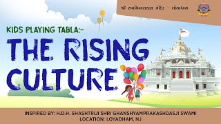 Swaminarayan:-- Kids Playing Tabla:- The Rising Culture.