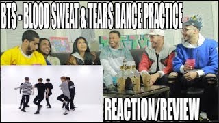 BTS - BLOOD SWEAT & TEARS DANCE PRACTICE REACTION/REVIEW