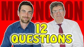 Jean-Luc Mélenchon en 12 questions