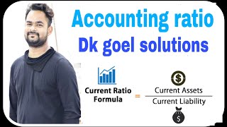 Accounting ratio | Part 1 | Introduction | Dk goel solutions |  Commerce guruji | Current ratio |