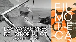 Introducción LAS VACACIONES DEL SR. HULOT - Filmoteca Sant Joan GENIOS DE LA COMEDIA SILENTE - EN/17