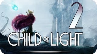 Прохождение Child of Light — Глава 2: Королева света