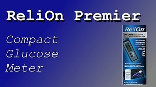 ReliOn Premier Compact Glucose Meter