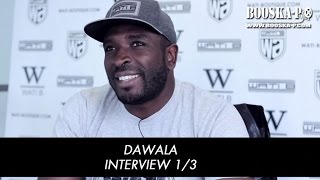 Dawala : "Pour réussir dans la musique il faut beaucoup de relations..." [Interview 1/3]