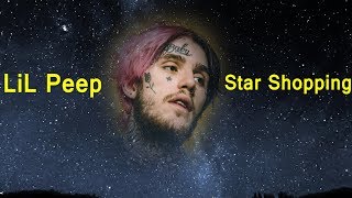 LiL Peep - Star Shopping (Lyric Video)