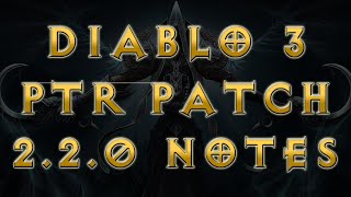 Diablo 3 Patch 2.2.0 General PTR Patch Notes