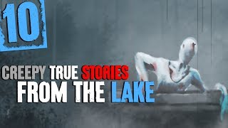 10 TRUE Scary Lake Stories | Water Sounds and Nature Sounds - Darkness Prevails