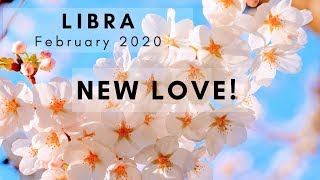 LIBRA: New Love!  February 2020