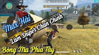 [FREEFIRE] Max Hài Lầy Review Bóng Ma Phía Tây - Sniper Chân Chính | Nam Lầy