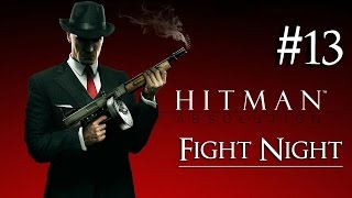 Hitman: Absolution 13 ( Fight Night ) Purist|No Kill|Suit Only|Evidence|All Challenges