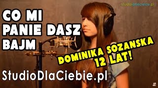 Co mi Panie dasz - Bajm (cover by Dominika Sozańska)