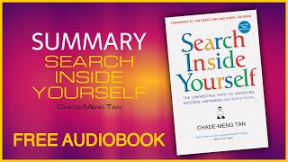 Search Inside Yourself by Chade-Meng Tan | Summary | Audiobook