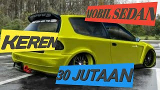 mobil sedan murah dibawah 30 juta
