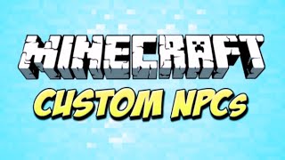 Minecraft - Custom NPC Mod 1.8