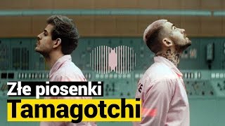 ZŁE PIOSENKI: Taconafide, „Tamagotchi”