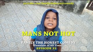 AFRICAN FUNNY VIDEO (MAN IS NOT HOT)  (Family The Honest Comedy) (Episode 31)
