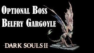 DARK SOULS 2 OPTIONAL BOSS BELFRY GARGOYLE PS3 HD