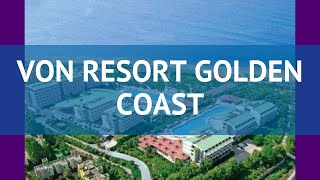 VON RESORT GOLDEN COAST 5* Турция Сиде обзор – отель ВОН РЕЗОРТ ГОЛДЕН КОСТ 5* Сиде видео обзор