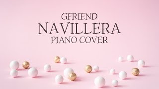 여자친구 (GFRIEND) - 너 그리고 나 (NAVILLERA) | Kpop Piano Cover