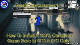 How To Install A 100% Complete Game Save In GTA 5 (PC Only)