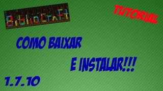 Tutorial - Como baixar e instalar o mod BiblioCraf no Minecraft (1.7.10)