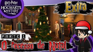 Harry Potter: Hogwarts Mystery - Extra | O Recesso de Natal! (Parte 1) | Accel Play!