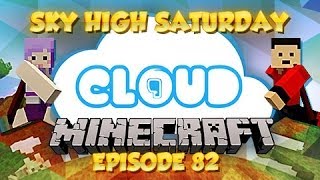 "SMELTERY & ADDING ROOMS!" Sky High Saturday! Cloud 9 - Ep 82