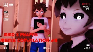 【MMD♥️FNAFHS】Meme Compilation #9 ::Motion DL::