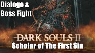 Dark Souls 2: Aldia, Scholar of the First Sin All Dialogue, Locations and Boss Fight/New Ending