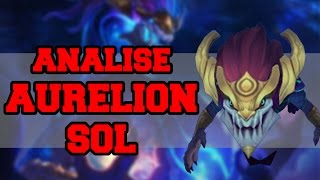 AURELION SOL, NOVO CAMPEÃO - ANÁLISE DE SKILLS‹ Ken Harusame ›