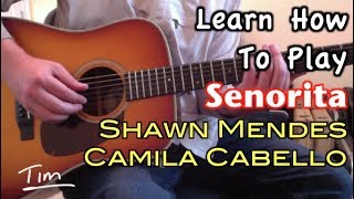 Shawn Mendes Camila Cabello Senorita Guitar Lesson, Chords, and Tutorial