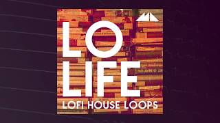 Lo Life - LoFi House Loops Demo