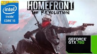 Homefront: The Revolution Intel Core i5 4670K + GTX 760
