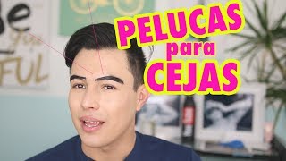 PELUCA PARA CEJAS! ¿VALEN LA PENA? | Yasmany
