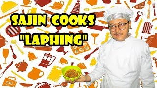 SAJIN COOKS LAPHING ( CHEF SAJIN ) | LAPHING RECIPE | HOW TO MAKE LAPING