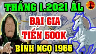 Tử Vi Tuổi Bính Ngọ 1966 Tháng 1.2021 Âm Lịch Nổ Lộc Phát Tài, Trúng Quả Cực Đậm, Đón Tết Sum Họp