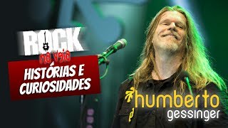 Humberto Gessinger A História por trás do ídolo