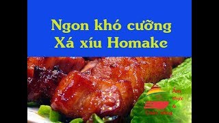 xá xíu khó cưỡng | ẩm thực cuộc sống - p7 | ẩm thực Việt Nam | ẩm thực 3 miền