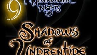 Neverwinter Nights - Shadows of Undrentide - Часть 9