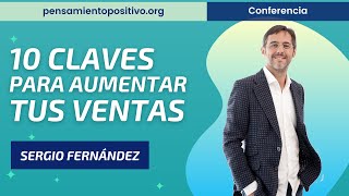 10 Claves para vender más y tener éxito como Emprendedor⎮Sergio Fernandez en Vivir sin Jefe