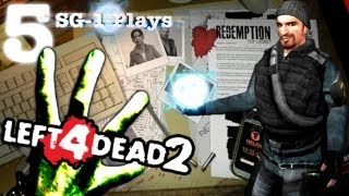 SG-1 Plays - Left 4 Dead 2 Custom Campaign - Redemption II - Part 5