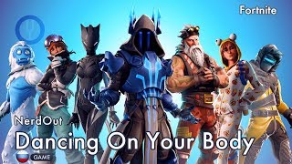 [Fortnite на русском] Dancing On Your Body [Onsa Media]
