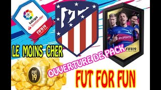 ATLETICO MADRID - FUT 19 DCE LIGA SANTANDER - LE MOINS CHER POSSIBLE 2/20 - FIFA 19 PACK OPENING