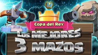 ¡LOS 3 MEJORES MAZOS DE LA COPA DEL REY! - ESTRATEGIA BÁSICA Parte 2