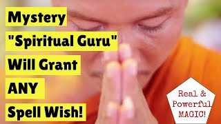 MYSTERY "Guru-Priest" Grants You *ANY* Magic Spell Wish !