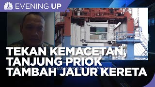 Tekan Kemacetan Pengelola Tanjung Priok Tambah Jalur Kereta Api Baru